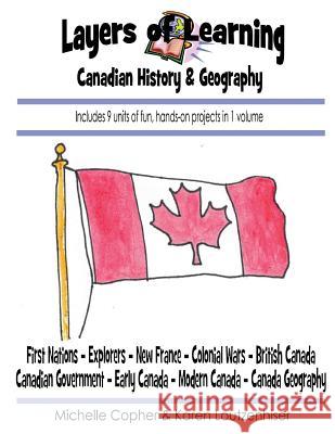 Canadian History & Geography Michelle Copher Karen Loutzenhiser 9781721224432 Createspace Independent Publishing Platform