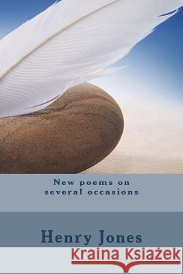 New poems on several occasions Jones, Henry 9781721242511 Createspace Independent Publishing Platform