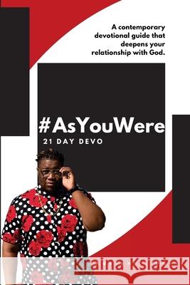 #AsYouWere: 21 Day Devo Adrian L. Davis 9781721270248 Createspace Independent Publishing Platform