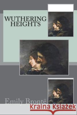 Wuthering Heights Emily Bronte 9781721276035