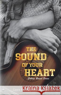 The Sound of Your Heart Laura Ward Christine Manzari 9781721282166
