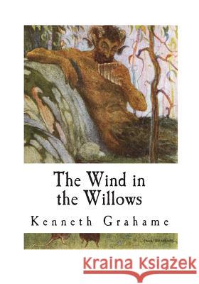 The Wind in the Willows Kenneth Grahame 9781721286720 Createspace Independent Publishing Platform