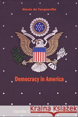 Democracy in America Alexis De Tocqueville 9781721510122