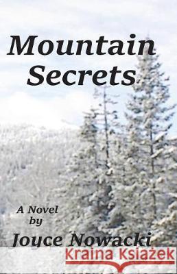 Mountain Secrets Joyce Nowacki 9781721535972 Createspace Independent Publishing Platform