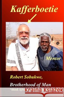 Kafferboetie: I am an African Cedric Raymond d 9781721549245 Createspace Independent Publishing Platform