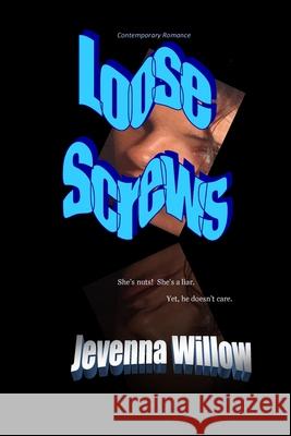 Loose Screws Jevenna Willow 9781721562305