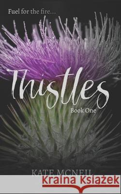 Thistles Kate McNeil 9781721570850