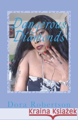 Dangerous Diamonds Dora Robertson 9781721571239