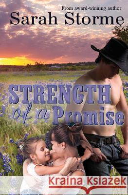 Strength of a Promise Sarah Storme 9781721572083