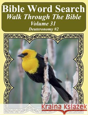 Bible Word Search Walk Through The Bible Volume 31: Deuteronomy #2 Extra Large Print Pope, T. W. 9781721622184 Createspace Independent Publishing Platform