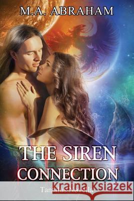 The Siren Connection M. a. Abraham 9781721652020 Createspace Independent Publishing Platform