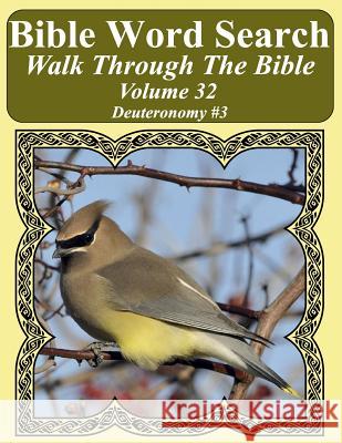 Bible Word Search Walk Through The Bible Volume 32: Deuteronomy #3 Extra Large Print Pope, T. W. 9781721677849 Createspace Independent Publishing Platform