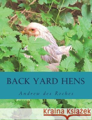 Back Yard Hens Andrew De 9781721711888