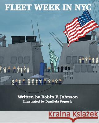 Fleet Week In NYC Popovic, Danijela 9781721712694 Createspace Independent Publishing Platform