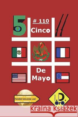 #CincoDeMayo 110 Oro, I. D. 9781721718061 Createspace Independent Publishing Platform