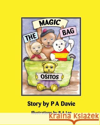 The Magic Bag Ositos Peter a. Davie 9781721719525 Createspace Independent Publishing Platform