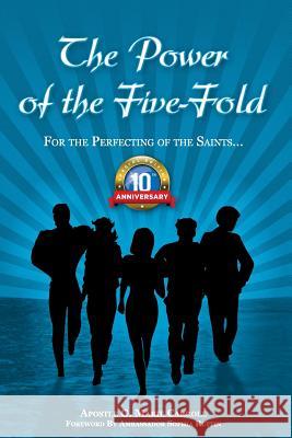 The Power of The Five - Fold: 10th Anniversary Edition Carroll, Apostle G. Marie 9781721731473 Createspace Independent Publishing Platform