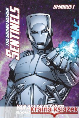 Sentinels Omnibus 1: The Grand Design Van Allen Plexico Chris Kohler 9781721733736 Createspace Independent Publishing Platform