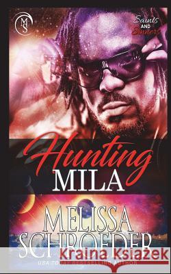 Hunting Mila Melissa Schroeder 9781721733873
