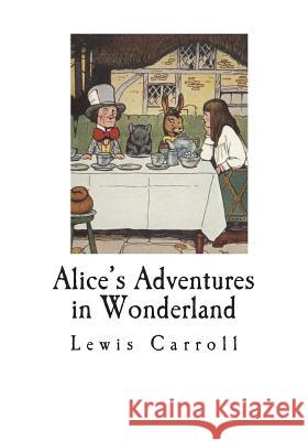 Alice's Adventures in Wonderland Lewis Carroll 9781721738595