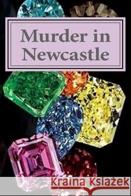 Murder in Newcastle: A Cassandra Cross Cozy Mystery Jane T. O'Brien 9781721753697