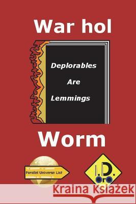 Warhol Worm (Deutsch Ausgabe) I. D. Oro 9781721759880 Createspace Independent Publishing Platform