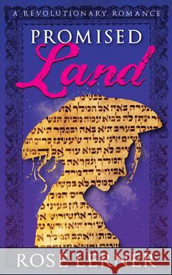 Promised Land: a Revolutionary Romance Rose Lerner 9781721761029 Createspace Independent Publishing Platform