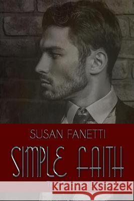 Simple Faith Susan Fanetti 9781721816873 Createspace Independent Publishing Platform