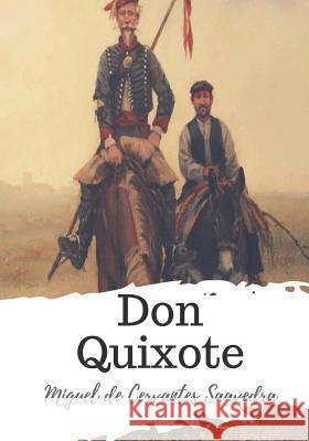 Don Quixote Miguel De Cervantes Saavedra John Ormsby 9781721821112