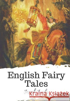 English Fairy Tales Joseph Jacobs 9781721821457