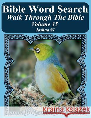 Bible Word Search Walk Through The Bible Volume 35: Joshua #1 Extra Large Print Pope, T. W. 9781721829378 Createspace Independent Publishing Platform