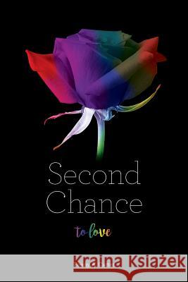 Second Chance To Love Carter, Penny a. 9781721840335 Createspace Independent Publishing Platform