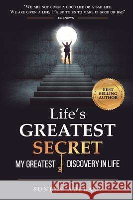 Life's greatest secret - my greatest discovery in life Adelaja, Sunday 9781721844630 Createspace Independent Publishing Platform