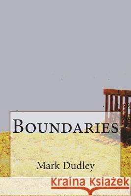 Boundaries Mark Dudley 9781721856916