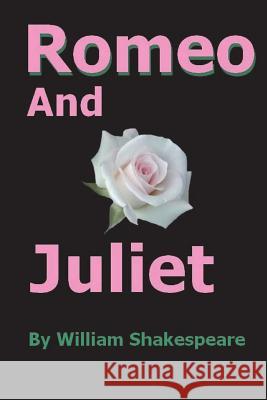 Romeo And Juliet Shakespeare, William 9781721864904