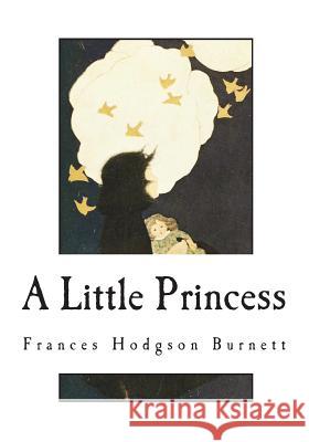 A Little Princess Frances Hodgson Burnett 9781721873340