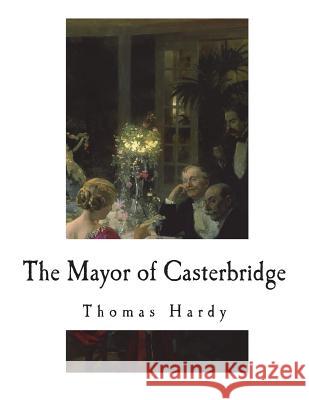 The Mayor of Casterbridge Thomas Hardy 9781721873616