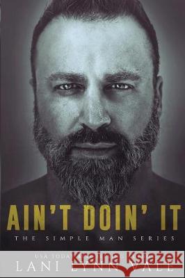 Ain't Doin' It Lani Lynn Vale 9781721879137 Createspace Independent Publishing Platform