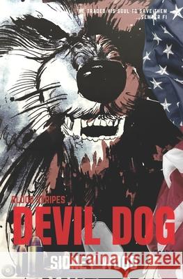 Devil Dog Sidney Wood Jeremy Wright 9781721887385