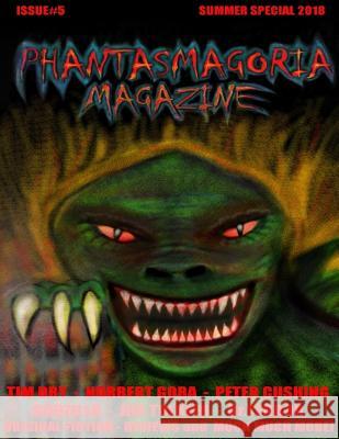 Phantasmagoria Magazine Issue 5 Mr Trevor Kennedy 9781721926886