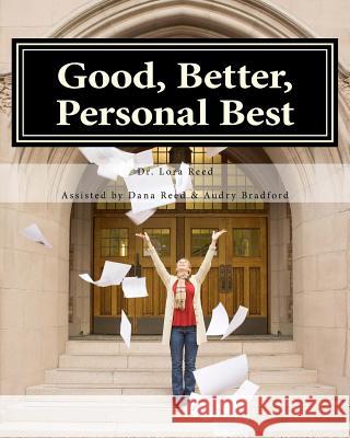 Good, Better, Personal Best Lora L. Ree 9781721930081 Createspace Independent Publishing Platform