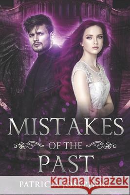 Mistakes of The Past Lynne, Patricia 9781721939497 Createspace Independent Publishing Platform