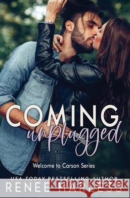 Coming Unplugged Renee Harless, Wander Aguiar 9781721944354 Createspace Independent Publishing Platform