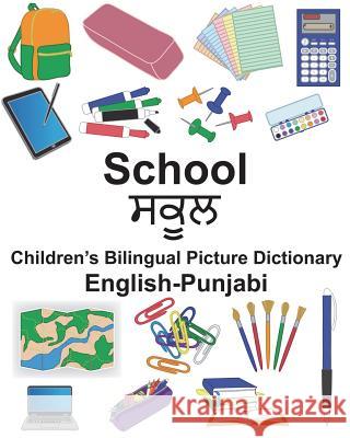 English-Punjabi School Children's Bilingual Picture Dictionary Richard Carlso Suzanne Carlson 9781721960620 Createspace Independent Publishing Platform