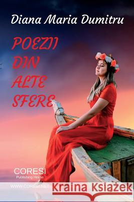 Poezii Din Alte Sfere: Versuri Diana Maria Dumitru Vasile Poenaru 9781721961825