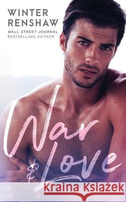 War and Love Winter Renshaw 9781721972432 Createspace Independent Publishing Platform