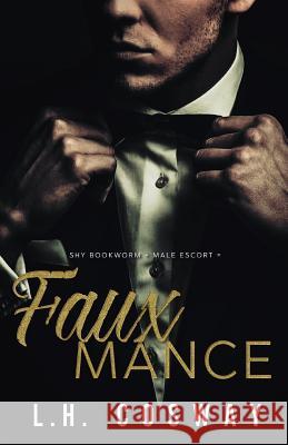 Fauxmance L. H. Cosway 9781721979660 Createspace Independent Publishing Platform