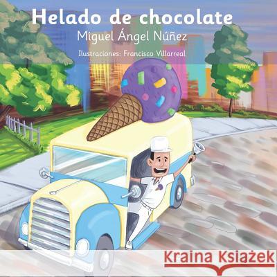 Helado de chocolate Villarreal, Francisco 9781721990047