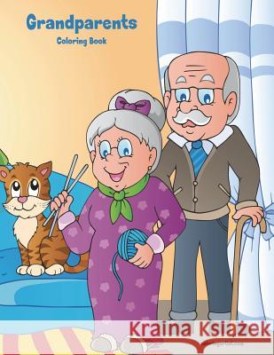 Grandparents Coloring Book 1 Nick Snels 9781722005511 Createspace Independent Publishing Platform