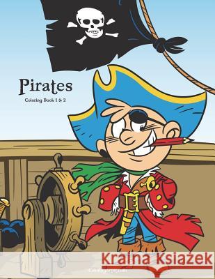 Pirates Coloring Book 1 & 2 Nick Snels 9781722007218 Createspace Independent Publishing Platform